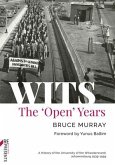 Wits: The 'Open' Years