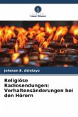 Religiöse Radiosendungen: Verhaltensänderungen bei den Hörern