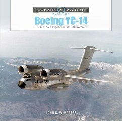 Boeing Yc-14: US Air Force Experimental Stol Aircraft - Wimpress, John K.