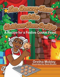 Mrs. Granny Claus and the Christmas Cheer Cookies - Mobley, Oretha