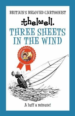 Three Sheets in the Wind - Thelwell, Norman (Author)