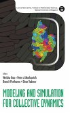 Modeling and Simulation for Collective Dynamics