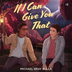 If I Can Give You That - Bulla, Michael Gray