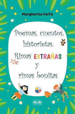Cover Poemas, Cuentos, Historietas. Rimas Extrañas Y Rimas Bonitas (eBook, ePUB)