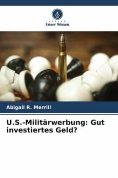 U.S.-Militärwerbung: Gut investiertes Geld? - Merrill, Abigail R.
