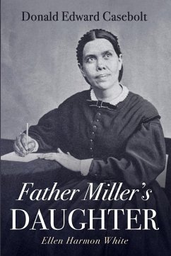 Father Miller's Daughter - Casebolt, Donald Edward