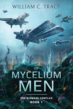 Of Mycelium and Men - Tracy, William C.