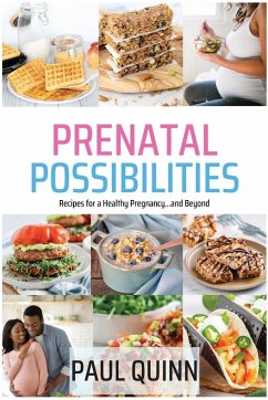 Prenatal Possibilities - Quinn, Paul