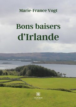 Bons baisers d'Irlande - Marie-France Vogt