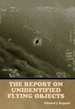 The Report on Unidentified Flying Objects - Ruppelt, Edward J