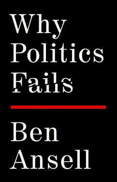 Why Politics Fails - Ansell, Ben