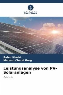 Leistungsanalyse von PV-Solaranlagen - Khatri, Rahul;Garg, Mahesh Chand