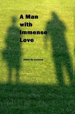 A Man with Immense Love - Lozeron, Alicia Su