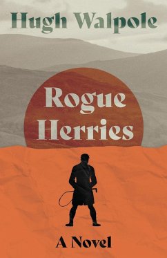 Rogue Herries - A Novel - Walpole, Hugh