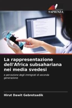 La rappresentazione dell'Africa subsahariana nei media svedesi - Gebretsadik, Hirut Dawit
