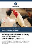 Beitrag zur Untersuchung der physikalisch-chemischen Qualität