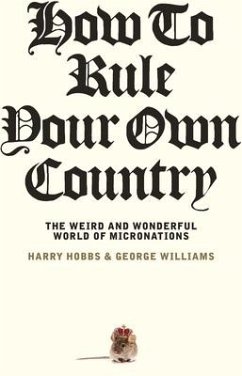 How to Rule Your Own Country - Hobbs, Harry; Williams, George