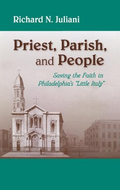 Priest, Parish, and People - Juliani, Richard N.