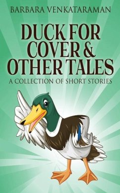 Duck For Cover & Other Tales - Venkataraman, Barbara