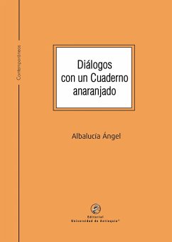 Diálogos con un Cuaderno anaranjado (eBook, ePUB) - Ángel, Albalucía