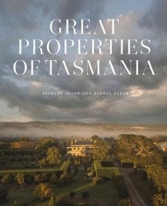 Great Properties of Tasmania - Baker, Kimbal; Allen, Richard