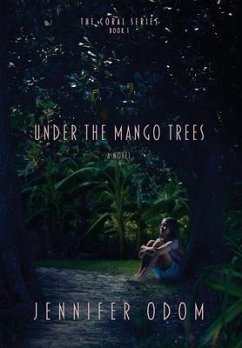 Under the Mango Trees - Odom, Jennifer