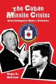 The Cuban Missile Crisis: When Intelligence Made a Difference