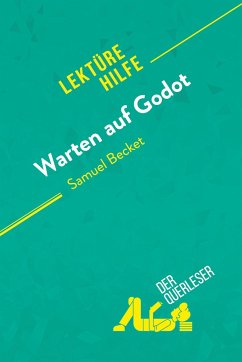 Warten auf Godot von Samuel Beckett (Lektürehilfe) - Claire Cornillon; Alexandre Randal