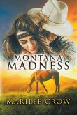 Montana Madness Montana Madness