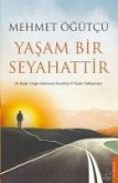 Yasam Bir Seyahattir