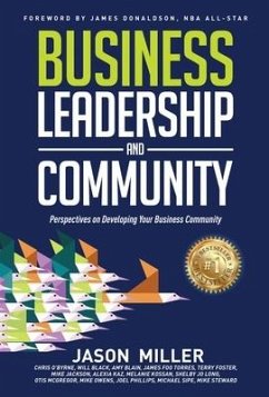 Business Leadership and Community - Miller, Jason; O'Byrne, Chris