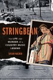 Stringbean: The Life and Murder of a Country Legend