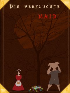 Die verfluchte Maid (eBook, ePUB)
