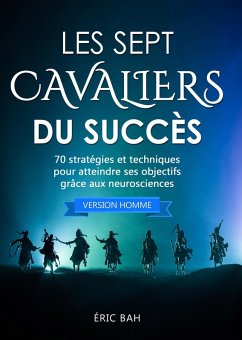 Cover Les Sept Cavaliers du Succès (version homme) (eBook, ePUB)