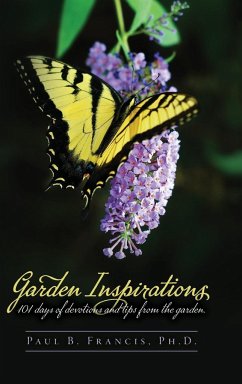 Garden Inspirations - Francis, Ph. D. Paul B.