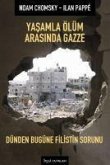 Yasamla Ölüm Arasinda Gazze