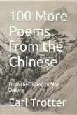 100 More Poems from the Chinese: From the Shijing to Mao Zedong