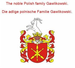 Cover The noble Polish family Gawlikowski. Die adlige polnische Familie Gawlikowski. (eBook, ePUB)