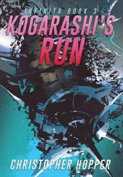 Kogarashi's Run (Infinita Book 3) - Hopper, Christopher