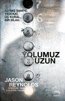 Yolumuz Uzun - Reynolds, Jason