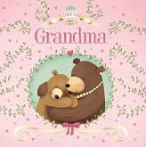I Love You Grandma I Love You Grandma