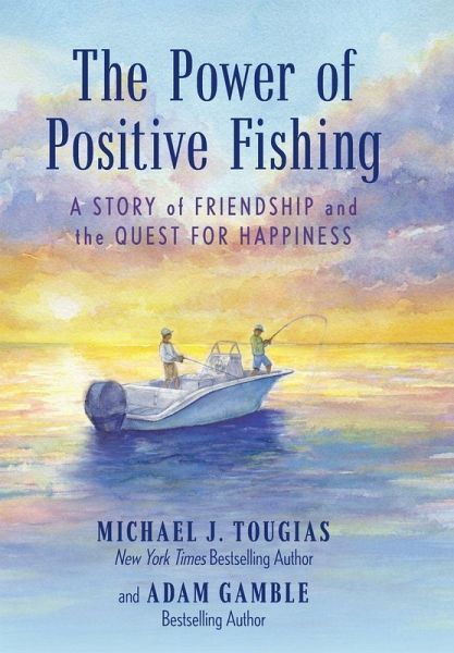 The Power of Positive Fishing