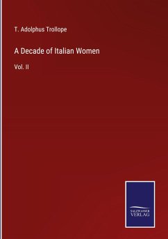 A Decade of Italian Women - Trollope, T. Adolphus