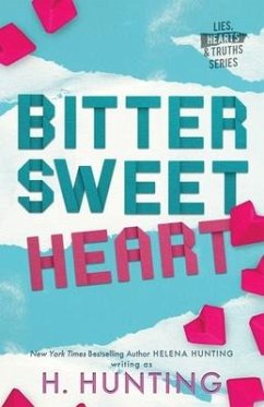 Bitter Sweet Heart (Alternate Cover) - Hunting, H.; Hunting, Helena