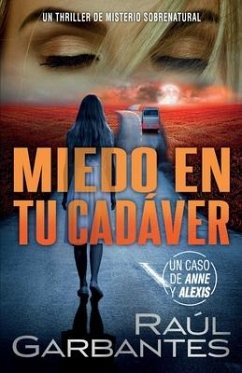 Miedo en tu cadáver: Un thriller de misterio sobrenatural - Garbantes, Raúl