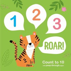 123 Roar!: Count to 10 with Peep-Through Pages - Igloobooks