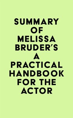 Cover Summary of Melissa Bruder's A Practical Handbook for the Actor (eBook, ePUB)