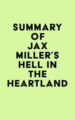 Summary of Jax Miller's Hell in the Heartland (eBook, ePUB) - IRB Media