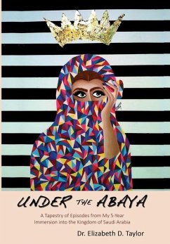 Under the Abaya - Taylor, Elizabeth D.