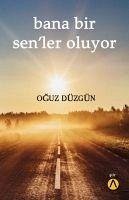 Bana Bir Senler Oluyor - Düzgün, Oguz